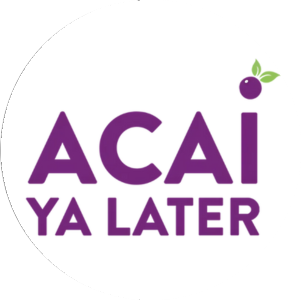 Acai Ya Later
