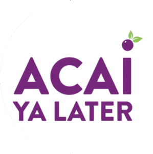 Acai Ya Later